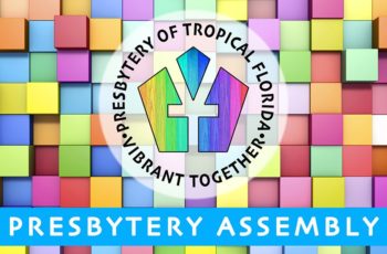 May 21st Presbytery Assembly