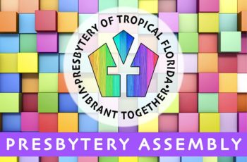 August 20th Presbytery HYBRID Assembly