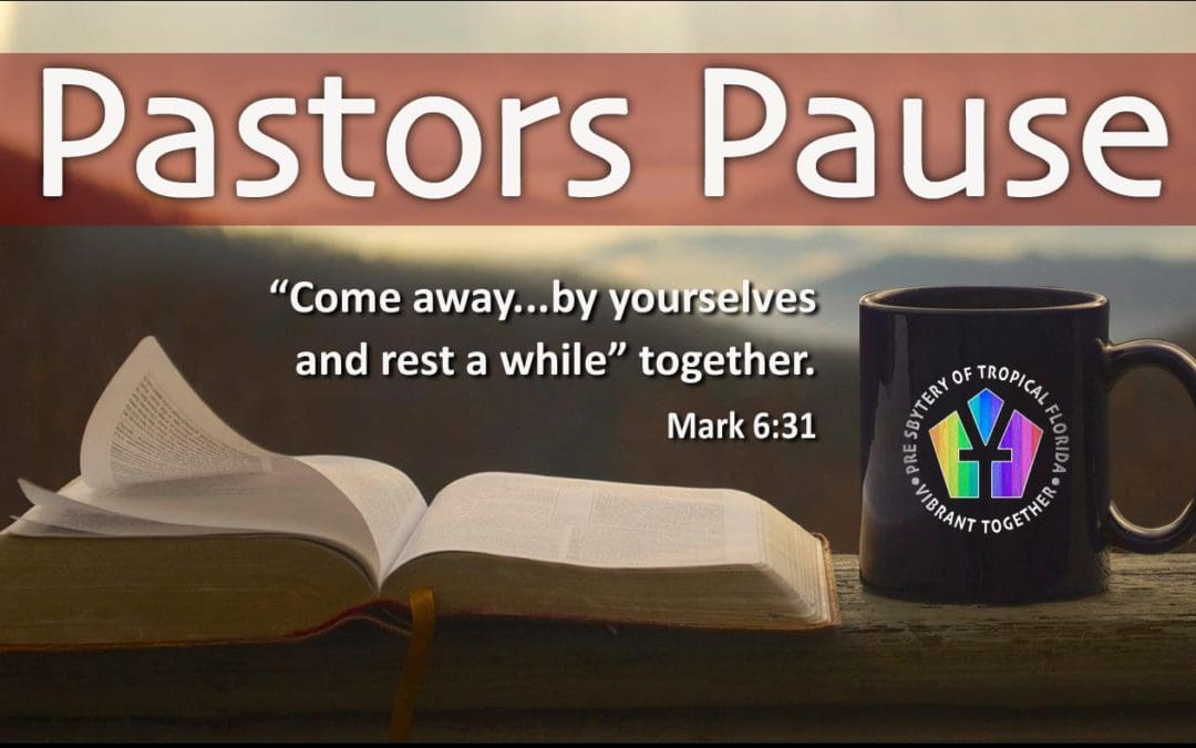 PASTORS PAUSE – Coming June 16 [Date Change]