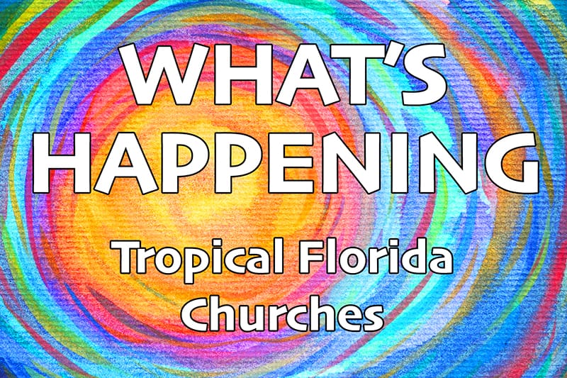 2026 Tropical Florida Events and More…